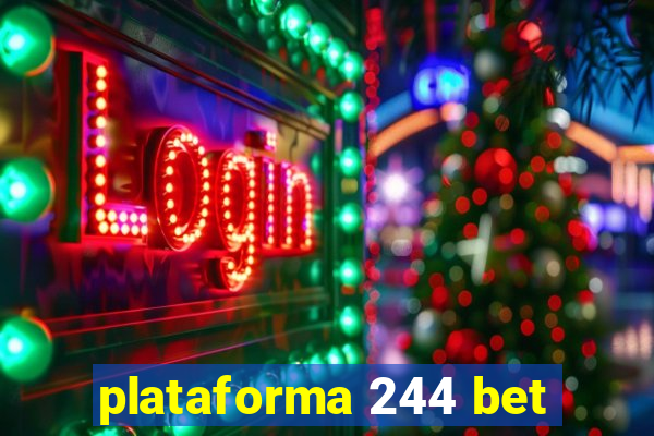 plataforma 244 bet